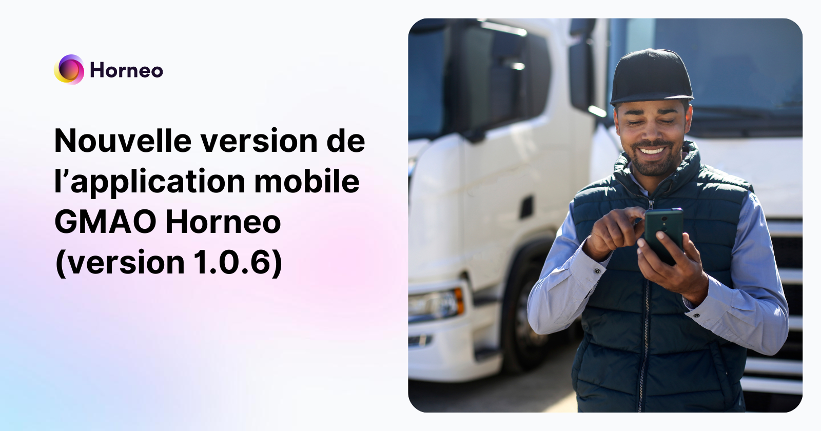 Nouvelle version de l application mobile gmao horneo version 1 1 0 1 